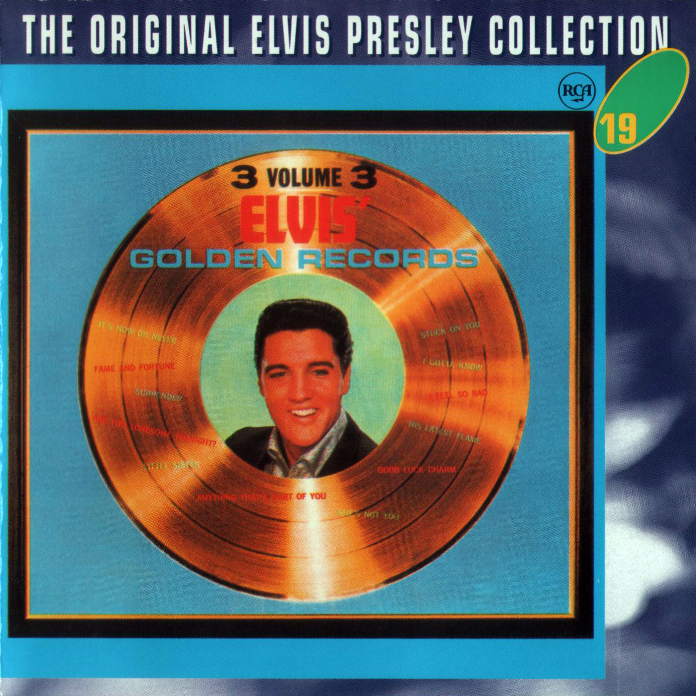 Elvis Presley  The Original Elvis Presley Collection 19; Elvis Golden Records 3 : Front